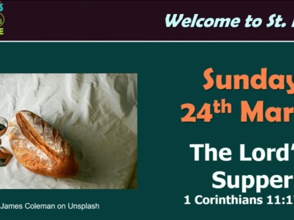 The Lord’s Supper (1 Corinthians&nbsp;11:17-34)