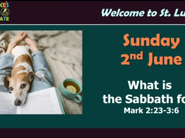 What is the Sabbath for? (Mark&nbsp;2:23-3:6)