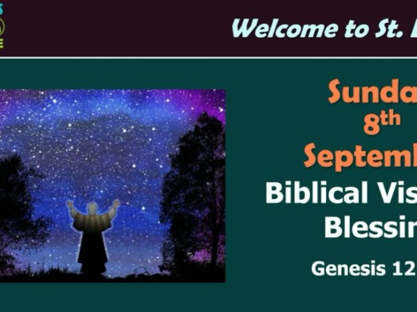 Biblical Vision 1: Blessing (Genesis&nbsp;12:1-3)