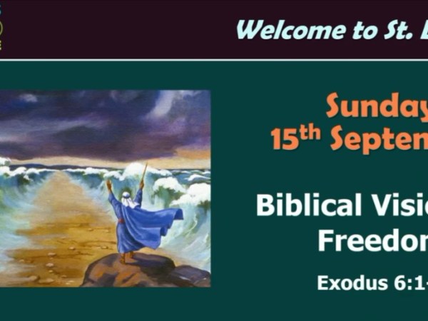 Biblical Vision 2: Freedom (Exodus&nbsp;6:1-9)