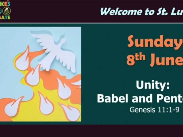 Unity: Babel and Pentecost (Genesis&nbsp;11:1-9)