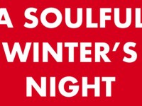 A Soulful Winter’s Night (19th&nbsp;December)