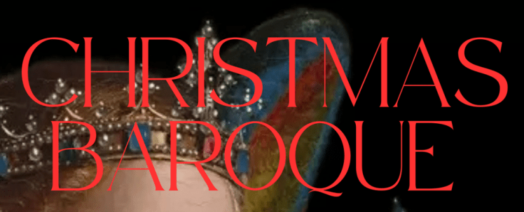 Christmas Baroque (18th December,&nbsp;7pm)