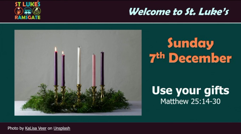 Use your gifts (Matthew 25:14-30) – St. George's Church Ramsgate