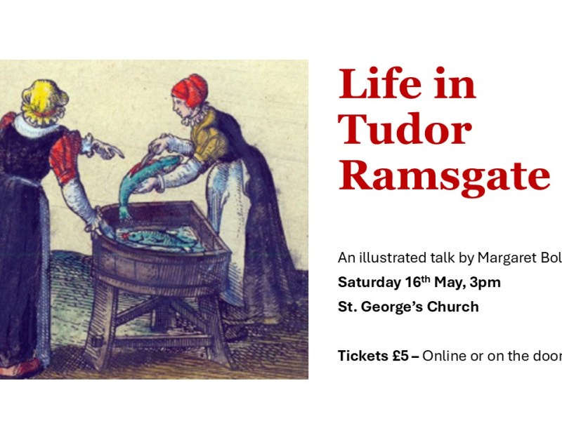 Life in Tudor Ramsgate – Saturday, 16th&nbsp;October